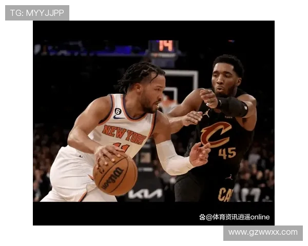 布伦森贡献23分5助攻 米切尔砍下31分5助 纽约尼克斯击败骑士迎开门红 布伦森贡献23分5助攻 米切尔砍下31分5助 纽约尼克斯击败骑士迎开门红